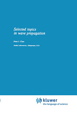 Livre Relié Selected Topics in Wave Propagation de P. Chen