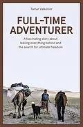 E-Book (epub) Full-Time Adventurer von Tamar Valkenier