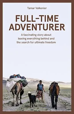 E-Book (epub) Full-Time Adventurer von Tamar Valkenier
