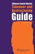 E-Book (epub) Chinese Capital Market Takeover and Restructuring Guide von Chengwei Liu