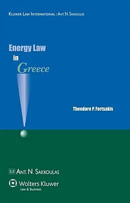 E-Book (epub) Energy Law in Greece von Theodore P. Fortsakis
