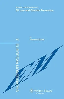 E-Book (pdf) EU Law and Obesity Prevention von Amandine Garde
