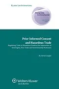 E-Book (pdf) Prior informed consent and Hazardous Trade von David Langlet