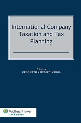 E-Book (pdf) International Company Taxation and Tax Planning von Christoph Spengel, Dieter Endres