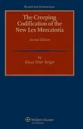E-Book (pdf) Creeping Codification of the New Lex Mercatoria von Klaus Peter Berger