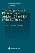 E-Book (pdf) European Social Dialogue under Articles 138 and 139 of the EC Treaty von Christian Welz