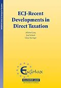 PDF ECJ - Recent Developments in Direct Taxation von Michael Lang, Josef Schuch