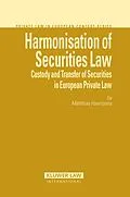 E-Book (pdf) Harmonisation of Securities Law von Matthias Haentjens