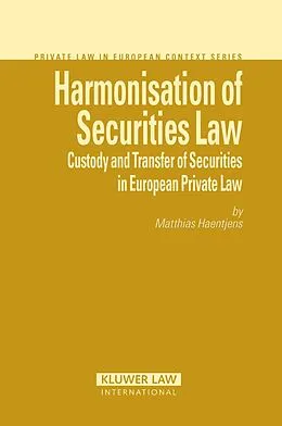 E-Book (pdf) Harmonisation of Securities Law von Matthias Haentjens
