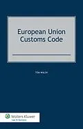E-Book (pdf) European Union Customs Code von Tom Walsh