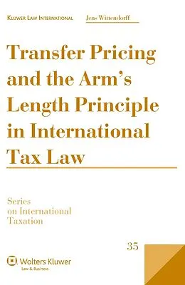 E-Book (pdf) Transfer Pricing and the Arm's Length Principle in International Tax Law von Jens Wittendorff