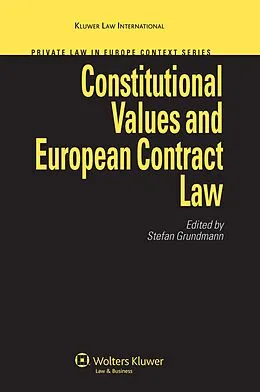 E-Book (pdf) Constitutional Values and European Contract Law von Stefan Grundmann