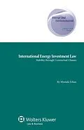 E-Book (pdf) International Energy Investment Law von Mustafa Erkan