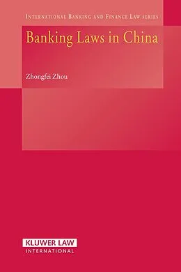E-Book (pdf) Banking Laws in China von Zhongfei Zhou