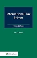 E-Book (epub) International Tax Primer von Brian J. Arnold