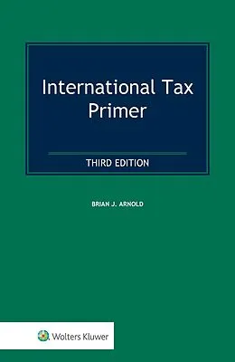 E-Book (epub) International Tax Primer von Brian J. Arnold