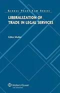 E-Book (pdf) Liberalization of Trade in Legal Services von Gilles Muller