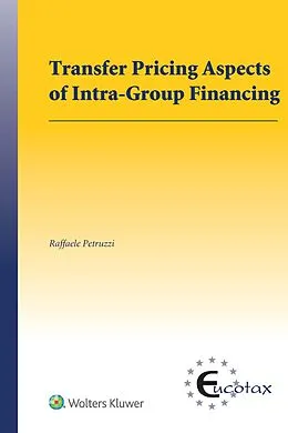E-Book (epub) Transfer Pricing Aspects of Intra-Group Financing von Raffaele Petruzzi