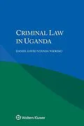 E-Book (pdf) Criminal Law in Uganda von Daniel David Ntanda Nsereko