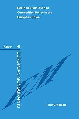 PDF Regional State Aid and Competition Policy in the European Union von Fiona G. Wishlade