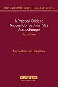 E-Book (pdf) Practical Guide to National Competition Rules Across Europe von Marjorie Holmes, Lesley Davey