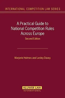 E-Book (pdf) Practical Guide to National Competition Rules Across Europe von Marjorie Holmes, Lesley Davey