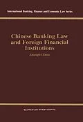 E-Book (pdf) Chinese Banking Law and Foreign Financial Institutions von Zhongfei Zhou