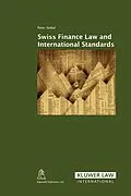 E-Book (pdf) Swiss Finance Law and International Standards von Peter Nobel