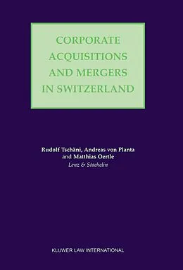 E-Book (pdf) Corporate Acquisitions and Mergers in Switzerland von Rudolf Tschani, Andreas von Planta
