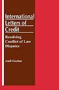 E-Book (pdf) International Letters of Credit: Resolving Conflict of Law Disputes von Audi Gozlan