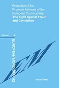 PDF Protection of the Financial Interests of the European Communities: The Fight against Fraud and Corruption von Simone White