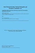 PDF State Entrepreneurship, National Monopolies and European Community Law: Competition and Free Movement in the Energy, Postal and Telecommunications markets in the EEC von 