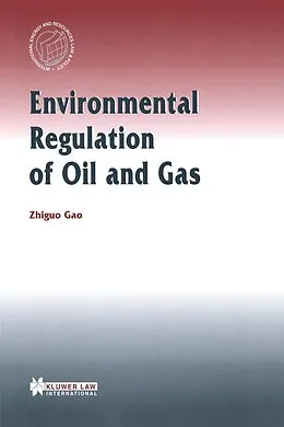 PDF Environmental Regulation of Oil and Gas von Zhiguo Gao