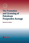 E-Book (pdf) Promotion and Licensing of Petroleum Prospective Acreage von Michael A. G. Bunter