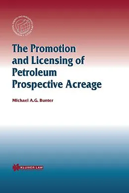 E-Book (pdf) Promotion and Licensing of Petroleum Prospective Acreage von Michael A. G. Bunter