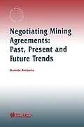 PDF Negotiating Mining Agreements: Past, Present and Future Trends von Daniele Barberis