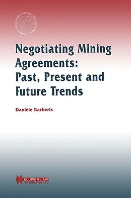 PDF Negotiating Mining Agreements: Past, Present and Future Trends von Daniele Barberis