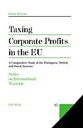 E-Book (pdf) Taxing Corporate Profits in the EU von Gloria Teixeira
