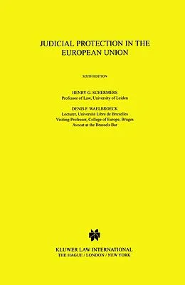 E-Book (pdf) Judicial Protection in the European Union von Henry G. Schermers, Denis F. Waelbroeck