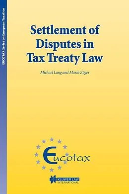 PDF Settlement of Disputes in Tax Treaty Law von Michael Lang, Mario Zuger