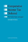 E-Book (pdf) Comparative Income Tax Deferral: The United States and Japan von Christopher H. Hanna