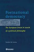 E-Book (pdf) Postnational democracy von Deirdre M. Curtin