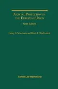 E-Book (pdf) Judicial Protection in the European Union von Henry G. Schermers, Denis F. Waelbroeck
