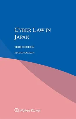 E-Book (epub) Cyber Law in Japan von Masao Yanaga