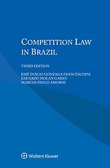 eBook (pdf) Competition Law in Brazil de Jose Inacio Gonzaga Franceschini, Eduardo Molan Gaban, Marcos Paulo Amorim