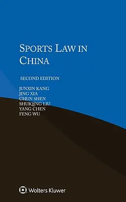 E-Book (pdf) Sports Law in China von Junxin Kang, Jing Xia