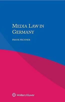 E-Book (epub) Media Law in Germany von Frank Fechner