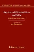 PDF Sixty Years of EU State Aid Law and Policy von Eugene Stuart, Iana Roginska-Green
