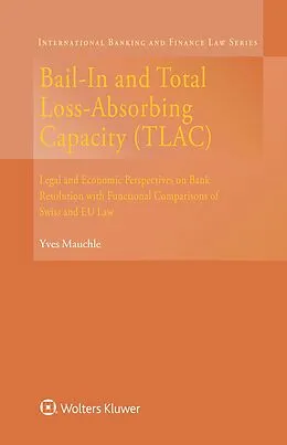 E-Book (epub) Bail-In and Total Loss-Absorbing Capacity(TLAC) von Yves Mauchle
