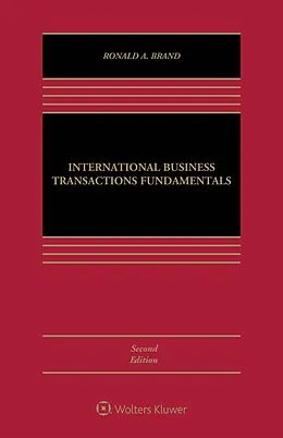 E-Book (pdf) International Business Transactions Fundamentals von Ronald A. Brand